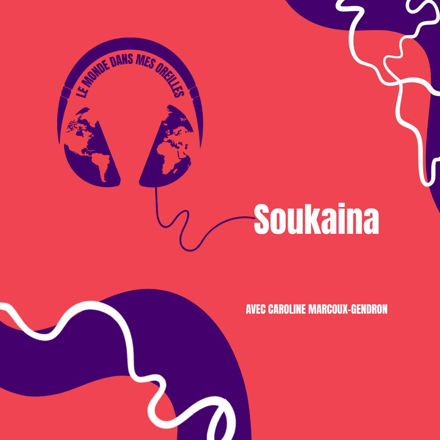 Visuel Soukaina monde dans mes oreilles