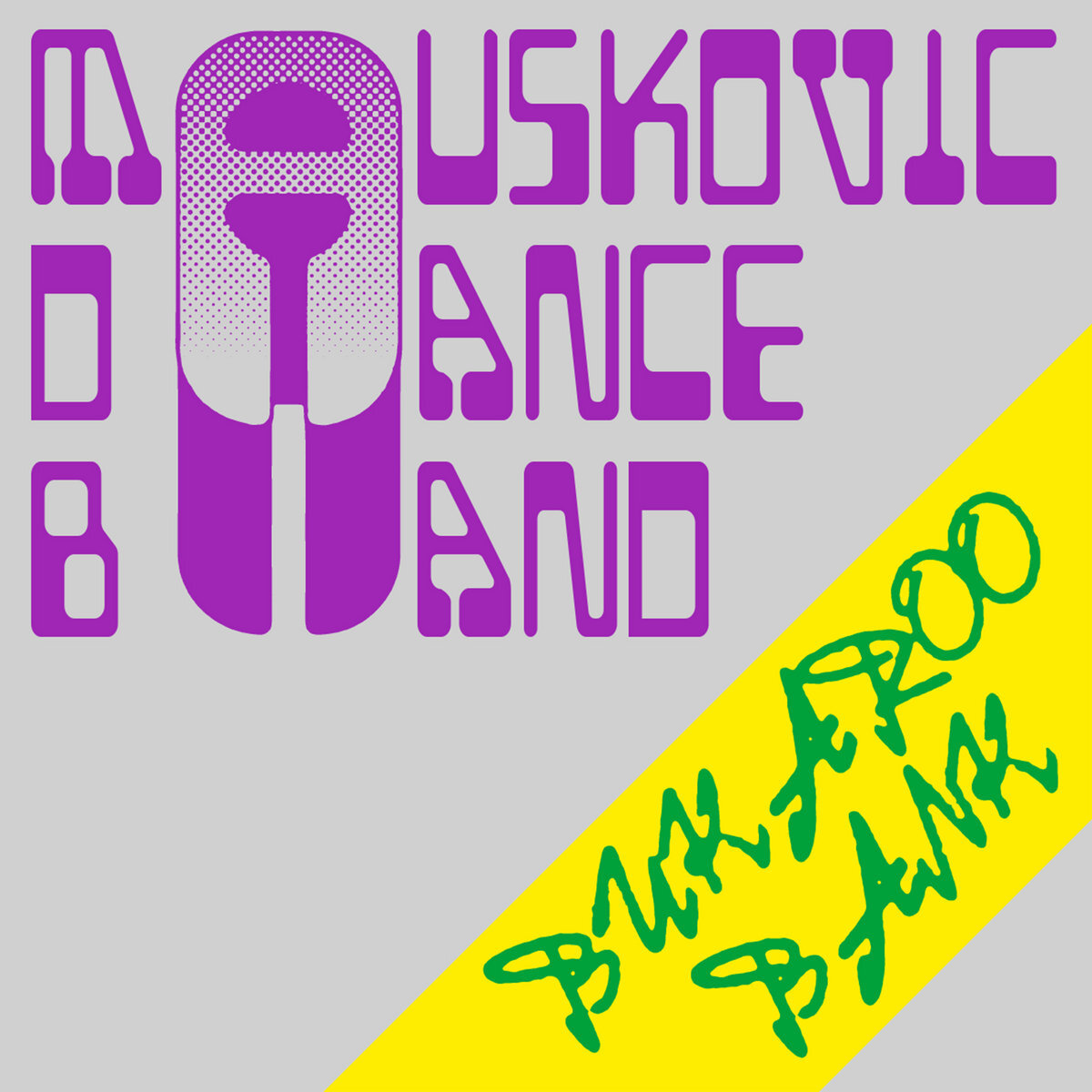 Mauskovic Dance Band